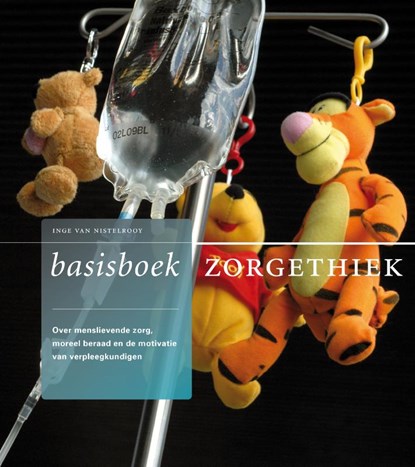 Basisboek Zorgethiek, Inge van Nistelrooy - Paperback - 9789089720047