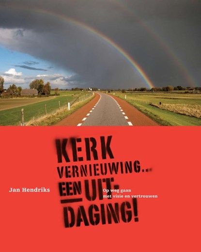 Kerkvernieuwing... een uitdaging!, Jan Hendriks - Paperback - 9789089720207