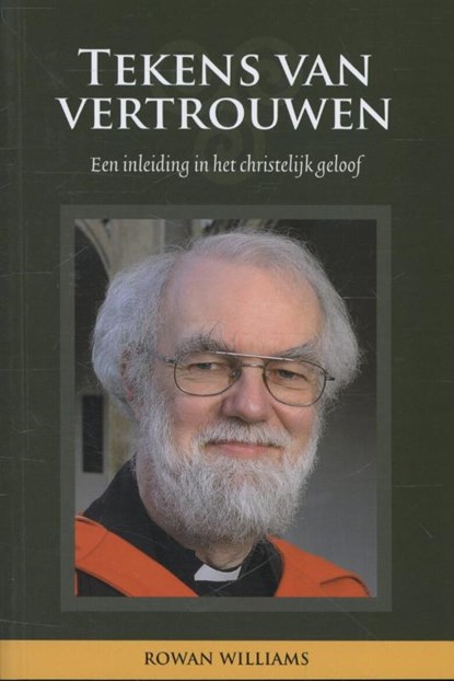 Tekens van vertrouwen, Rowan Williams - Paperback - 9789089720603
