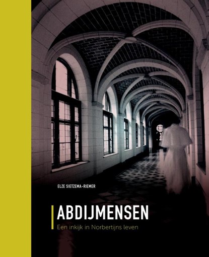 Abdijmensen, Elze Riemer - Gebonden - 9789089721051