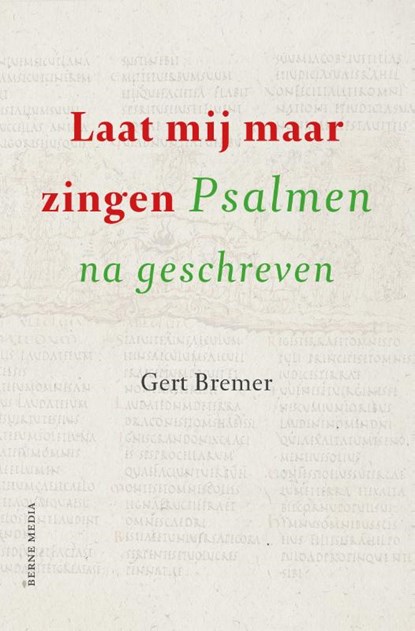Laat mij maar zingen, Gert Bremer - Gebonden - 9789089722362