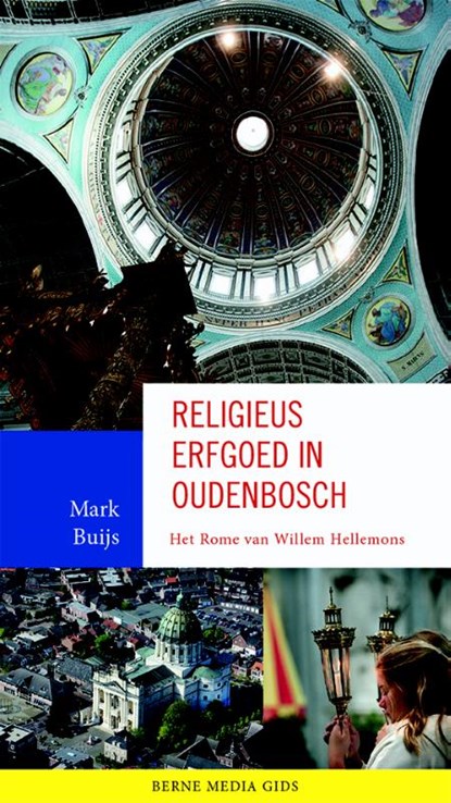 Religieus erfgoed in Oudenbosch, Mark Buijs - Paperback - 9789089722768