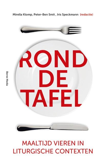 Rond de tafel, Mirella Klomp ; Peter-Ben Smit ; Iris Speckmann - Paperback - 9789089722942