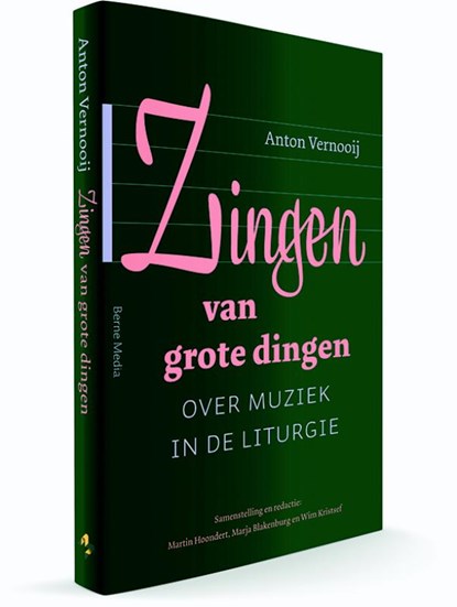 Zingen van grote dingen, Anton Vernooij - Gebonden - 9789089722980