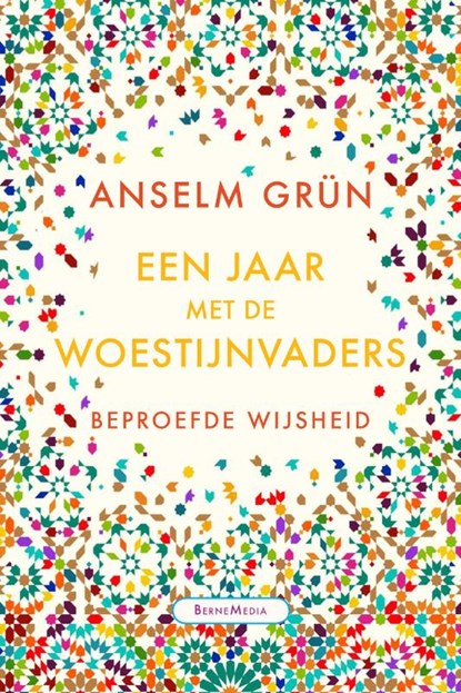 Een jaar met de Woestijnvaders, Anselm Grün - Gebonden - 9789089723277