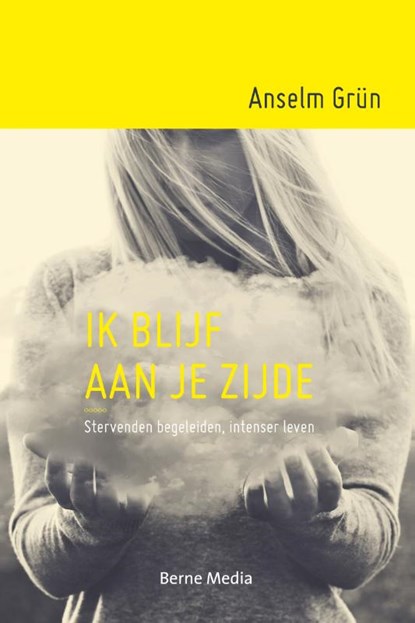 Ik blijf aan je zijde, Anselm Grün - Paperback - 9789089723383