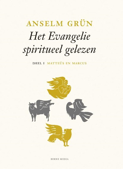 Matteüs en Marcus deel I - Het evangelie spiritueel gelezen, Anselm Grün - Gebonden - 9789089723444