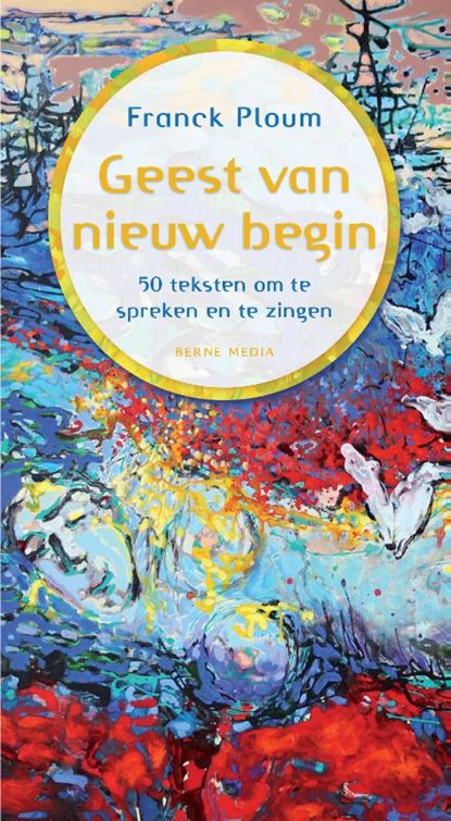 Geest van nieuw begin, Franck Ploum - Paperback - 9789089723512