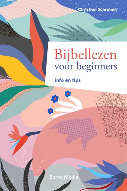 Bijbellezen voor beginners, Christian Schramm - Paperback - 9789089723574