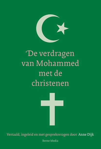 De verdragen van Mohammed met de christenen, Anne Dijk - Ebook - 9789089723864