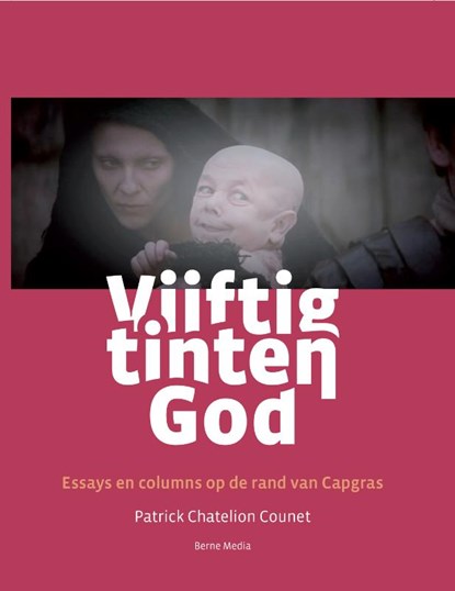 Vijftig tinten God, Patrick Chatelion Counet - Gebonden - 9789089723925