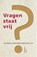 Vragen staat vrij, Archibald Van Wieringen ; Bart Koet - Paperback - 9789089724007