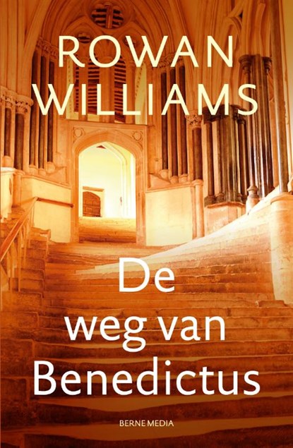 De weg van Benedictus, Rowan Williams - Paperback - 9789089724458