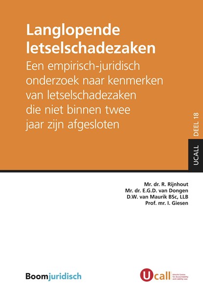 Langlopende letselschadezaken, R. Rijnhout ; E.G.D. van Dongen ; D.W. van Maurik ; I. Giesen - Ebook - 9789089740939