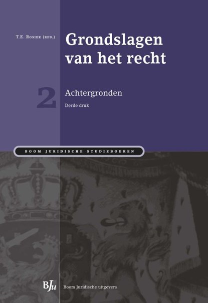 Grondslagen van het recht 2: Achtergronden, T.E. Rosier ; Matthijs de Blois ; R. Janse - Paperback - 9789089743305