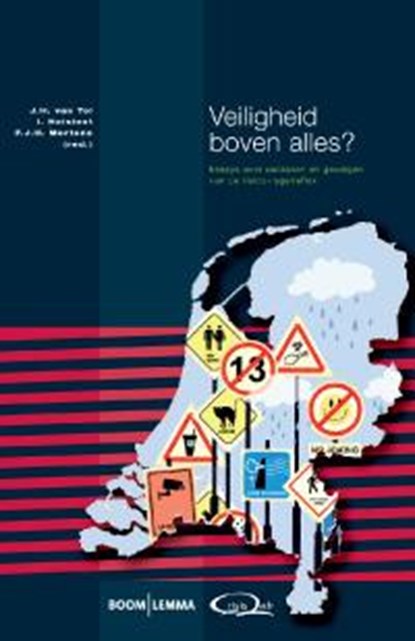 Veiligheid boven alles?, J.H. van Tol ; I. Helsloot ; F.J.H. Mertens - Paperback - 9789089744012