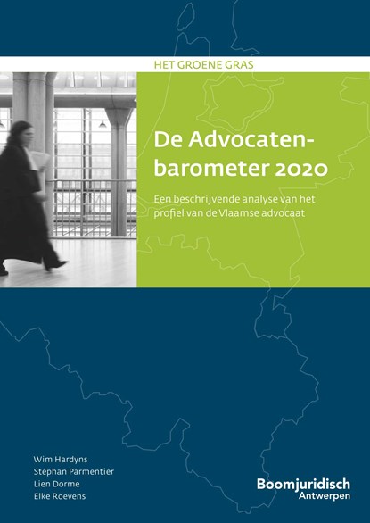 De Advocatenbarometer 2020, Wim Hardyns ; Stephan Parmentier ; Lien Dorme ; Elke Roevens - Ebook - 9789089745316