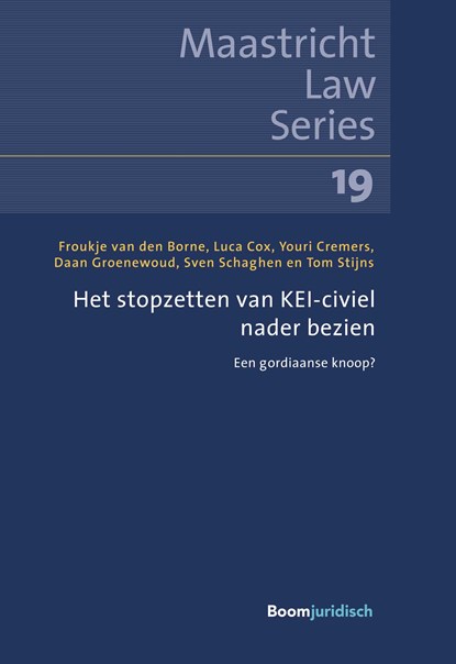 Het stopzetten van KEI-civiel nader bezien, F.F. van den Borne ; L.C. Cox ; Y.E.M. Cremers ; D.A. Groenwoud ; S.C.B. Schaghen ; T.W.N. Stijns - Ebook - 9789089745323
