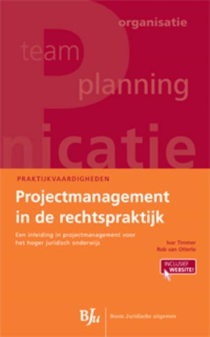Projectmanagement in de rechtspraktijk, Ivar Timmer ; I. Timmer ; R.C.H. Otterlo ; R.C.H. van Otterlo - Paperback - 9789089745958