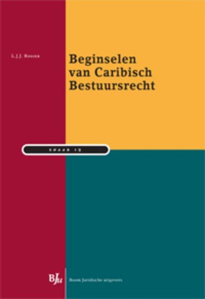 Beginselen van Caribisch Bestuursrecht, L.J.J. Rogier - Paperback - 9789089746948