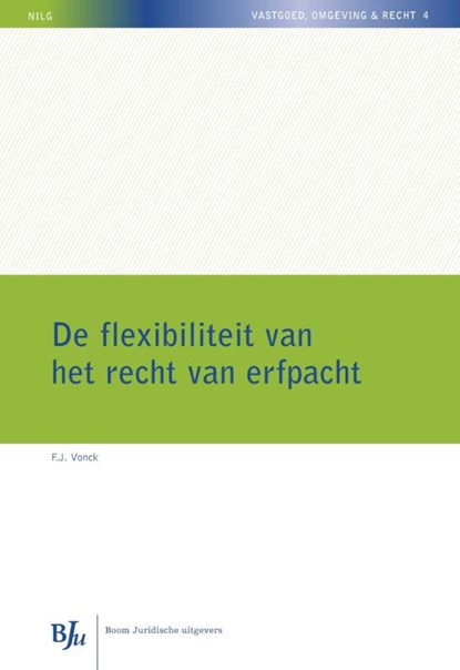 De flexibiliteit van het recht van erfpacht, Fokke Jan Vonck - Paperback - 9789089747785