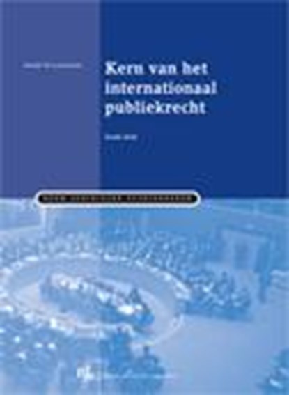 Kern van het internationaal publiekrecht, Andre Nollkaemper - Paperback - 9789089749390