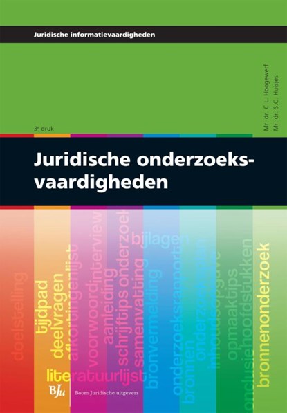 Juridische onderzoeksvaardigheden, C.L. Hoogewerf ; S.C. Huisjes - Paperback - 9789089749420