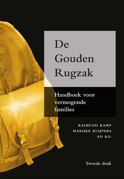 De gouden rugzak, Raimund Kamp ; Ad Kil ; Marijke Kuijpers - Gebonden - 9789089749789