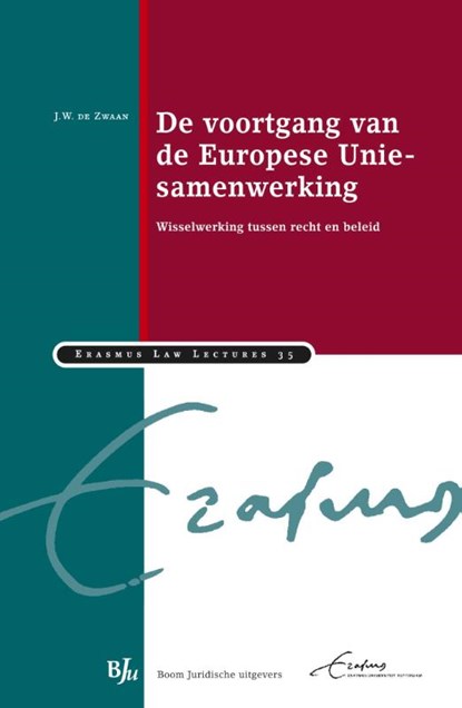 De voortgang van de Europese Unie-samenwerking, J.W. de Zwaan - Paperback - 9789089749963