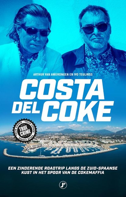 Costa del Coke, Arthur van Amerongen ; Ivo Teulings - Paperback - 9789089750396