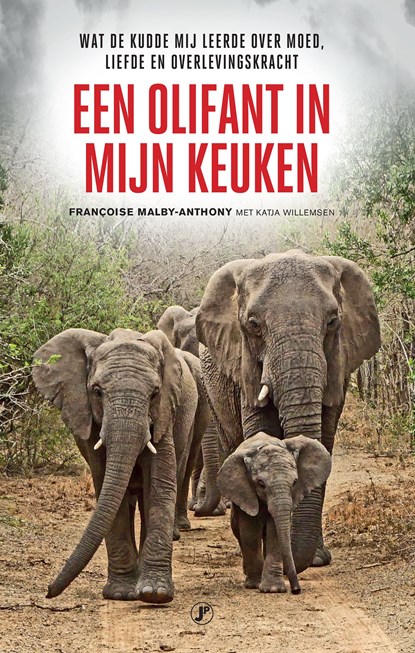 Een olifant in mijn keuken, Françoise Malby-Anthony ; Katja Willemsen - Ebook - 9789089750501