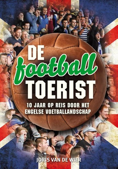 De football toerist, Joris van de Wier - Paperback - 9789089750563