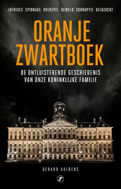 Oranje Zwartboek, Gerard Aalders - Paperback - 9789089750655