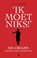 Ik moet niks, Bert Hiddema - Paperback - 9789089750730