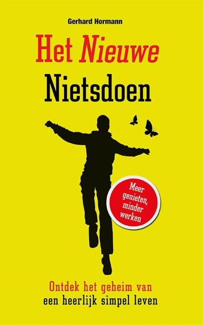 Het nieuwe nietsdoen, Gerhard Hormann - Paperback - 9789089750884