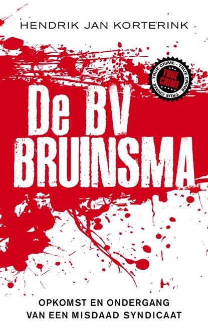 De BV Bruinsma, KORTERINK, H.J. - Paperback - 9789089751546