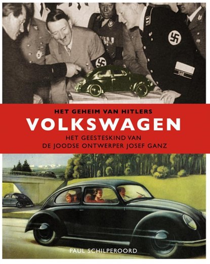 Het geheim van Hitler's Volkswagen, Paul Schilperoord - Paperback - 9789089752208