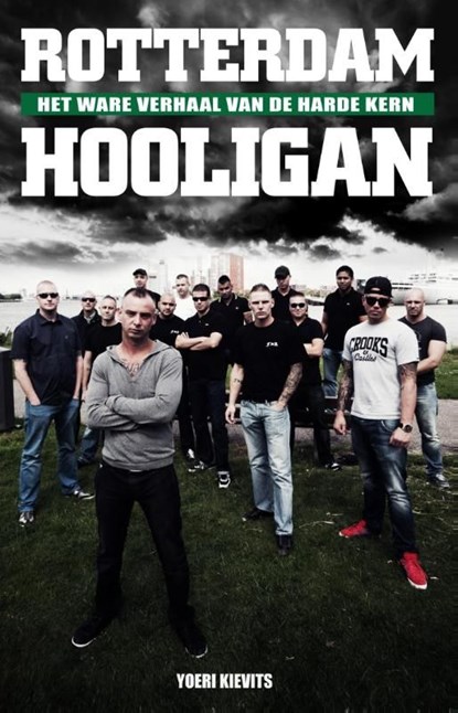 Rotterdam Hooligan, Yoeri Kievits - Ebook - 9789089752499