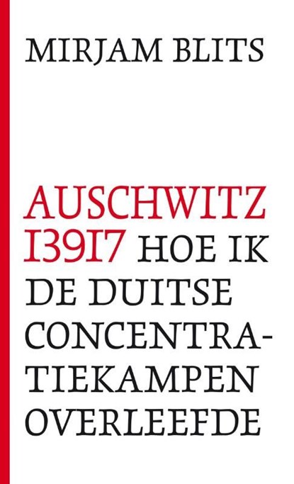 Auschwitz I39I7, Mirjam Blits - Ebook - 9789089752550