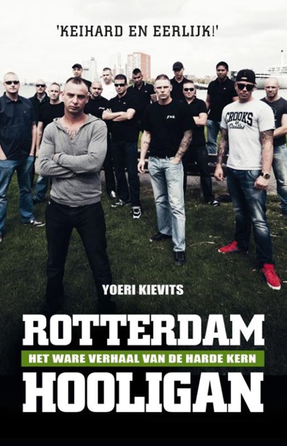 Rotterdam hooligan, Yoeri Kievits - Paperback - 9789089752666