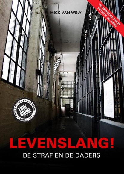 Levenslang!, Mick Van Wely - Paperback - 9789089752727