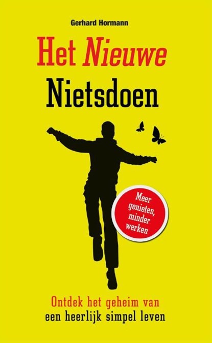Het nieuwe nietsdoen, Gerhard Hormann - Ebook - 9789089753007