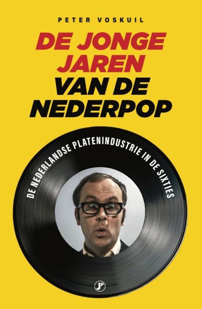 De jonge jaren van de Nederpop, Peter Voskuil - Paperback - 9789089753076