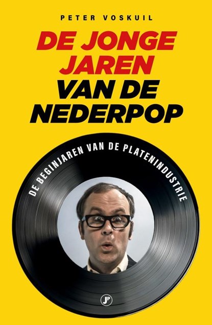 De jonge jaren van de Nederpop, Peter Voskuil - Paperback - 9789089753076