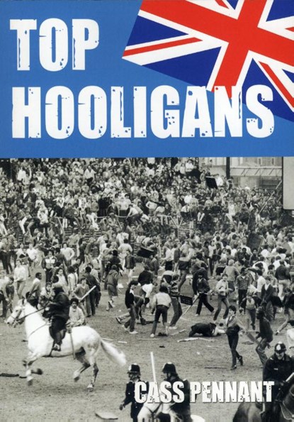 Top hooligans, Cass Pennant - Paperback - 9789089753748