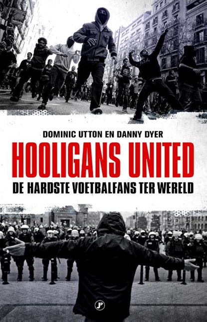Hooligans United, Danny Dyer ; Dominic Utton - Paperback - 9789089754332