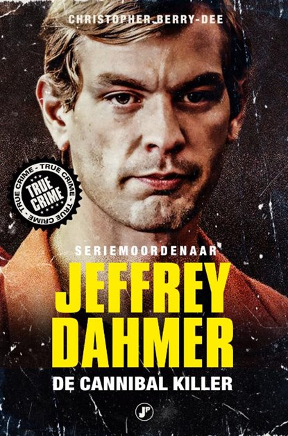 Jeffrey Dahmer, Christopher Berry-Dee - Paperback - 9789089754653