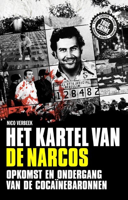 Het kartel van de narcos, Nico Verbeek - Paperback - 9789089754714