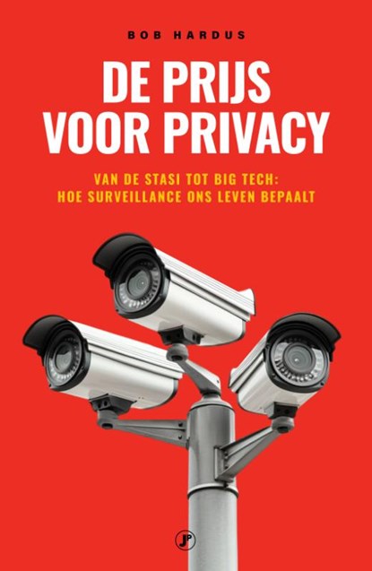 De prijs voor privacy, Bob Hardus - Paperback - 9789089754974