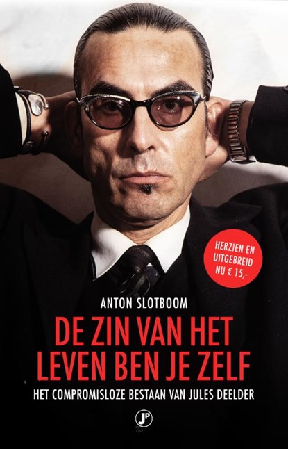 De zin van het leven ben je zelf, Anton Slotboom - Paperback - 9789089755056